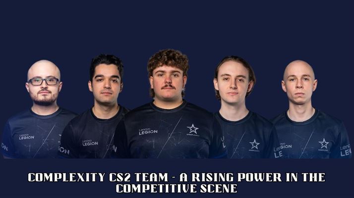 Complexity cs2 team - a rising power in the competitive scene