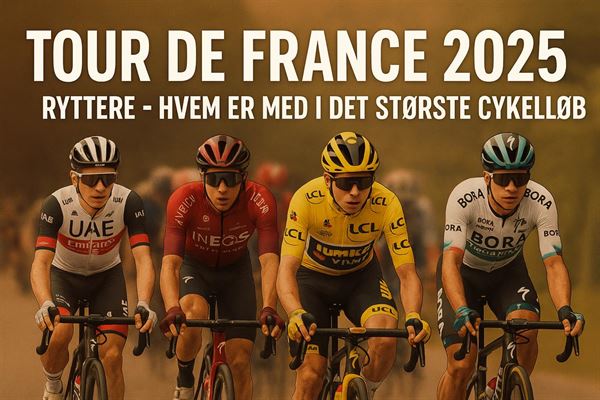 Tour de france 2025 ryttere - hvem er med i det største cykelløb?